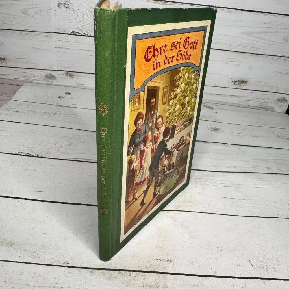 Ehre Sei Gott in der Höhe German Concordia HC‎ Illustrated Christmas Book 1910